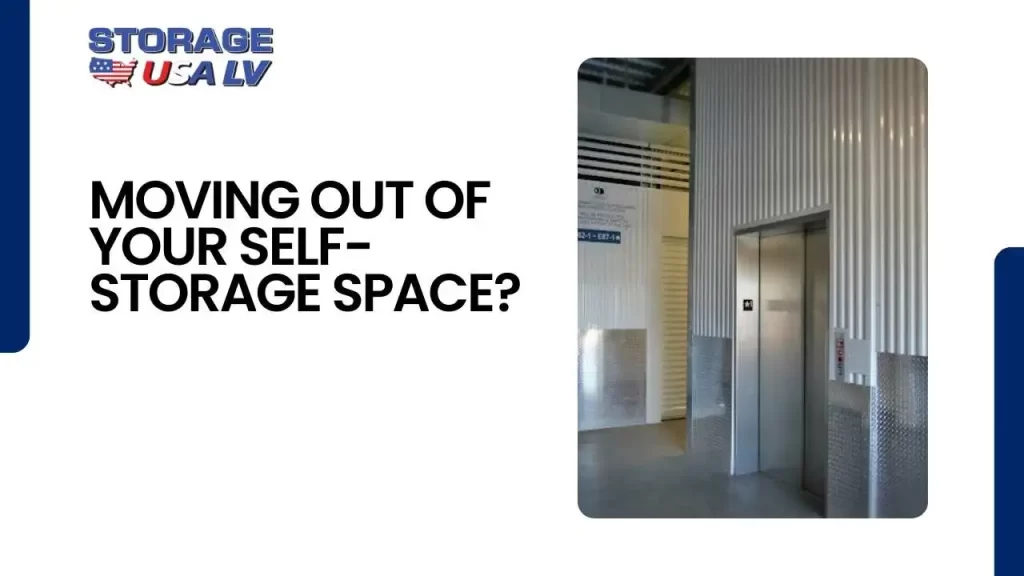 Moving Out of Your Self-Storage Space